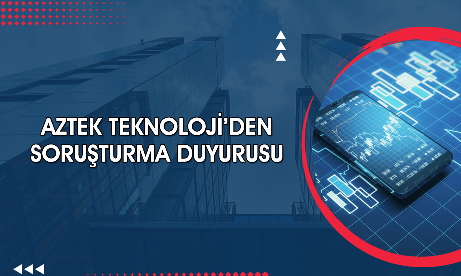 Aztek Teknoloji soruşturma iddialarına açıklık getirdi