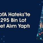 Bank of America, Hateks’te payını yüzde 5’in üzerine taşıdı