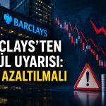 Barclays yatırımcıları uyardı: Eylül’de temkinli olun