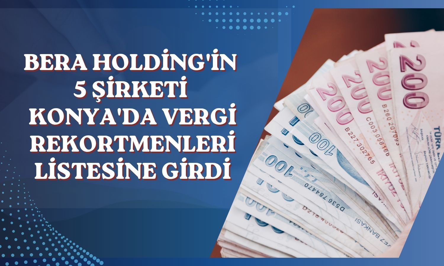 BERA’nın 5 grup şirketi Konya’da ilk 100’de