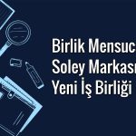 Birlik Mensucat Soley markasını 4 yıllığına lisansladı