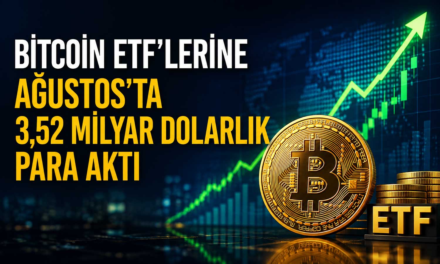 Bitcoin ETF’lerine Ağustos’ta yoğun yatırım ilgisi
