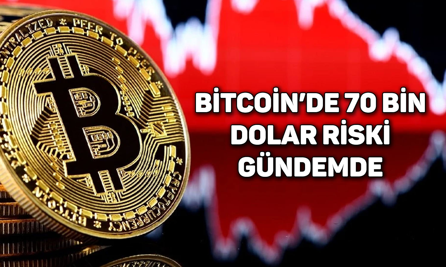 Bitcoin’de kritik seviye kırılırsa 70 bin dolar gündeme gelebilir