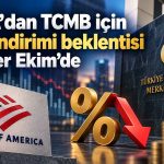 BofA tahminini açıkladı: TCMB Ekim’de faizi indirebilir