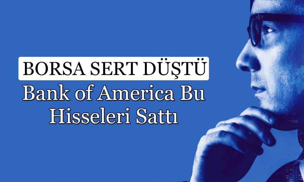 BofA’dan 4,4 milyar TL’lik satış: Aselsan listenin en başında
