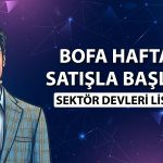 BofA’dan borsada 1 milyar TL’ye yakın satış: O hisseler ilk sırada