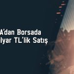 BofA’nın 2,1 milyar TL’lik satışıyla o hisse sert düştü