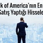 BofA’nın borsadaki satışında Tüpraş ve Sasa ilk sırada