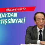 BOJ’dan faiz artışı sinyali! Gözler Eylül toplantısında