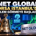 Borsa İstanbul’da yeni halka arz: Net Global’den güçlü başlangıç