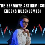 Borsa İstanbul’dan ETILR paylarına ilişkin endeks düzenlemesi