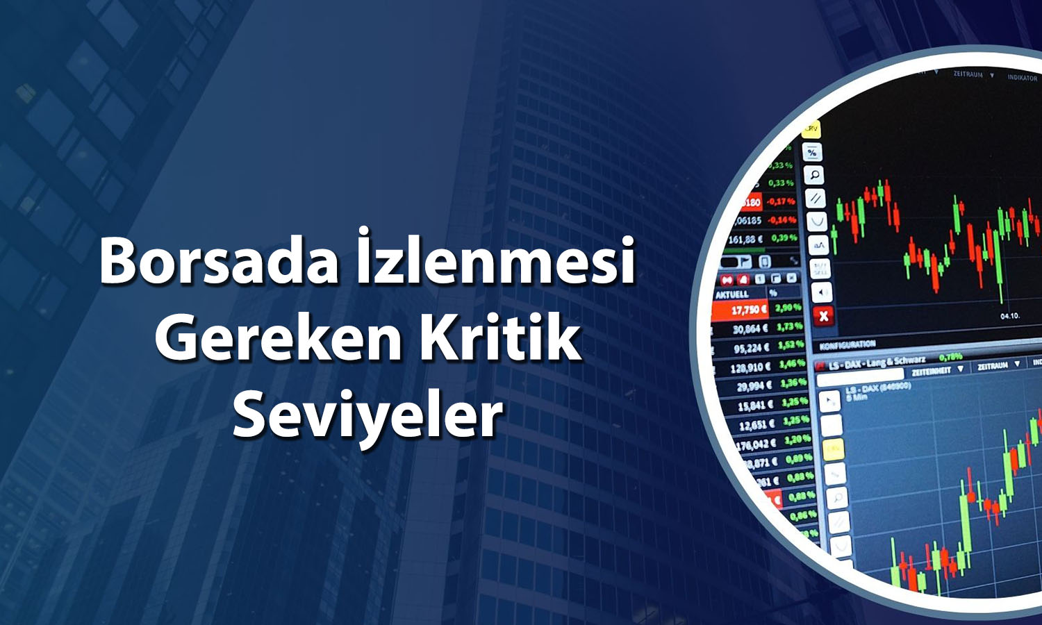 Borsa toparlanıyor: 13 bin 66 seviyesi takipte olacak