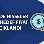 Borsada 10 hisse için hedef fiyat: MAVI ve BIMAS listede