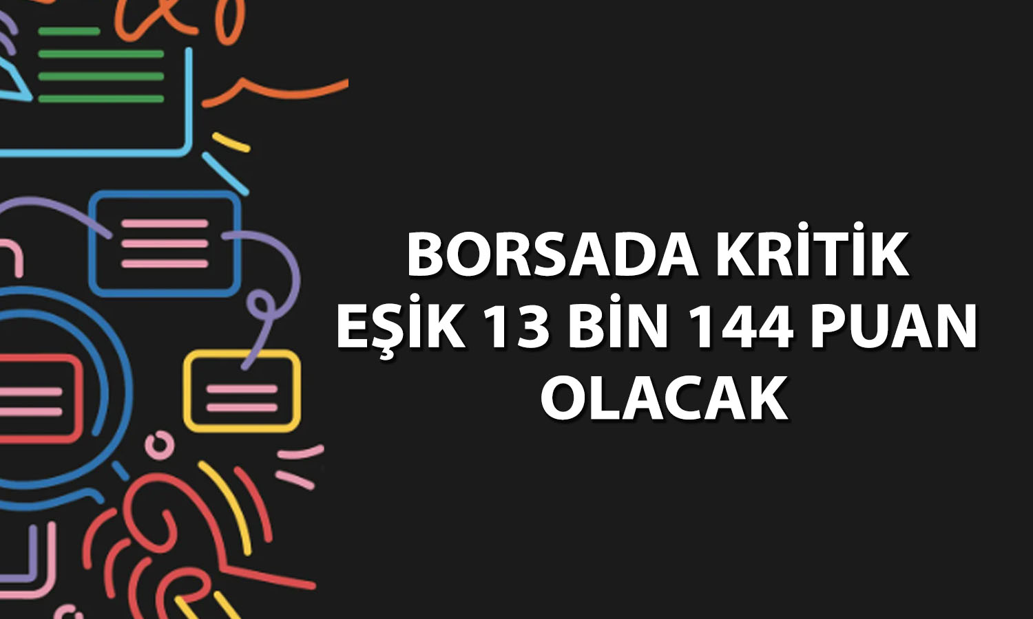 Borsada fon baskısı sürüyor: Gözler 13 bin 144 puanda olacak