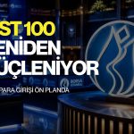 Borsada güçlü seyir: Spot para girişi ön planda görünüyor
