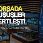 Borsada yeniden yukarı adım kuralı: Düşüşler sertleşti