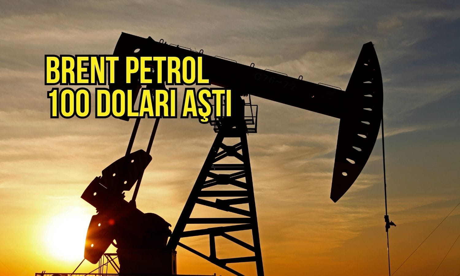 Brent petrol 100 doları aştı: Orta Doğu’da arz riski büyüyor