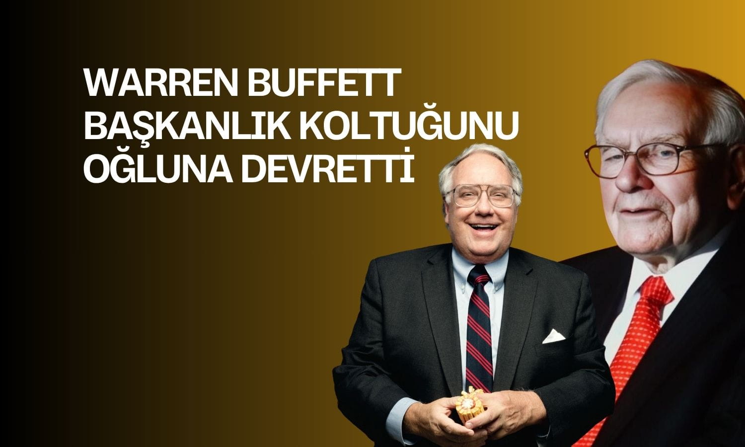 Buffett’tan tarihi karar: Berkshire Hathaway başkanlığını oğluna devretti