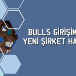 Bulls Girişim (BULGS) gıda sektöründe yeni şirket kuruyor