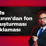 Bulls Yatırım Başkanı Akkaya, fon soruşturmasında ifade verdi