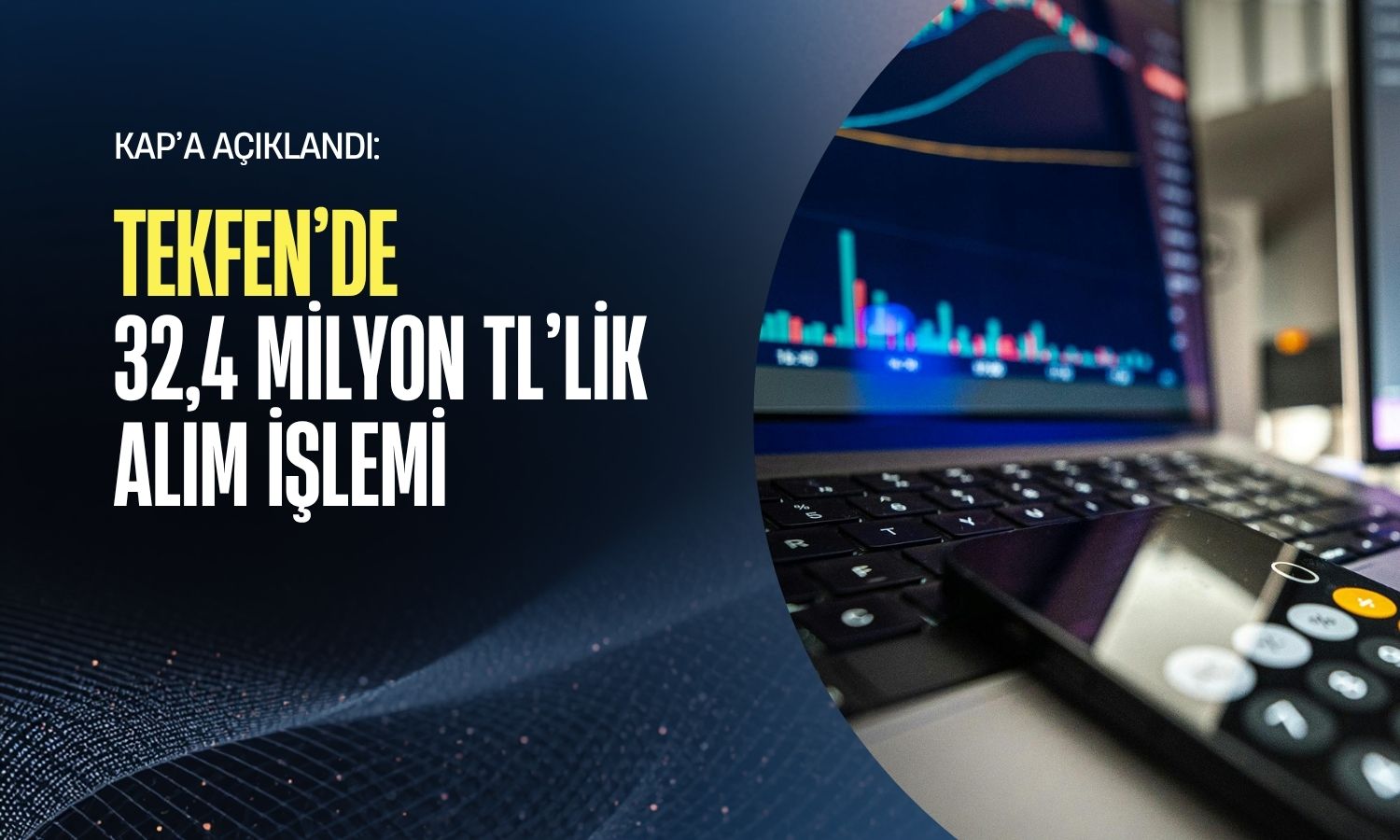 Cevahir Taahhüt’ten Tekfen’de (TKFEN) 32,4 milyon TL’lik alım