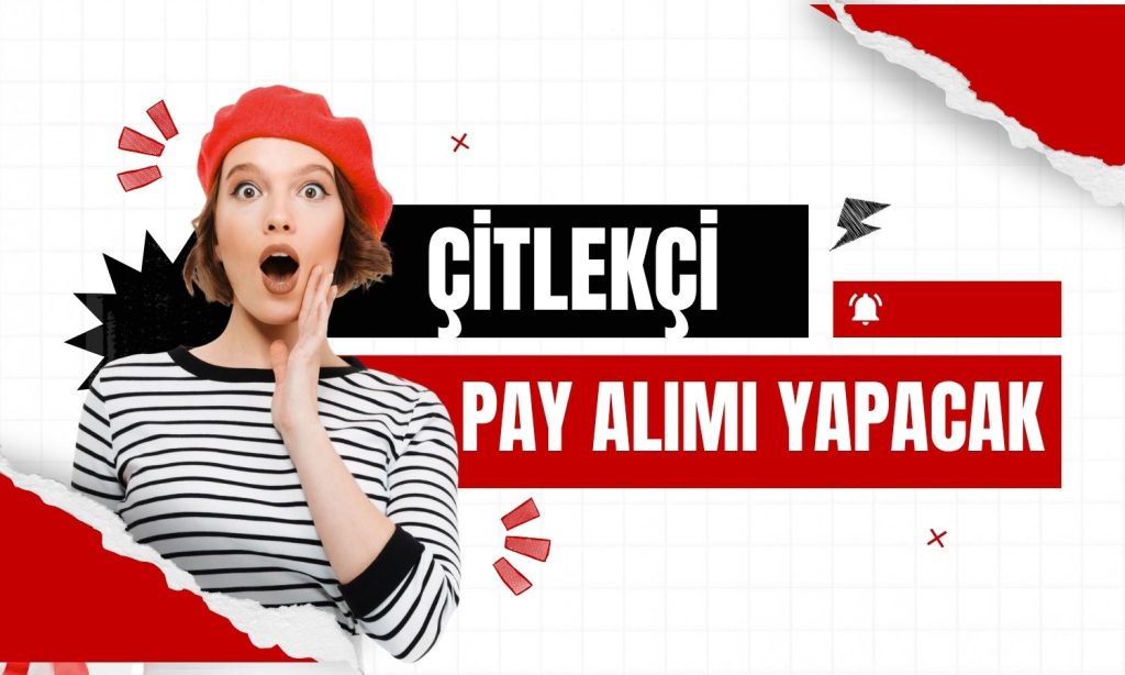 Çitlekçi Mağazacılık’tan 1 milyar TL’lik pay geri alım kararı