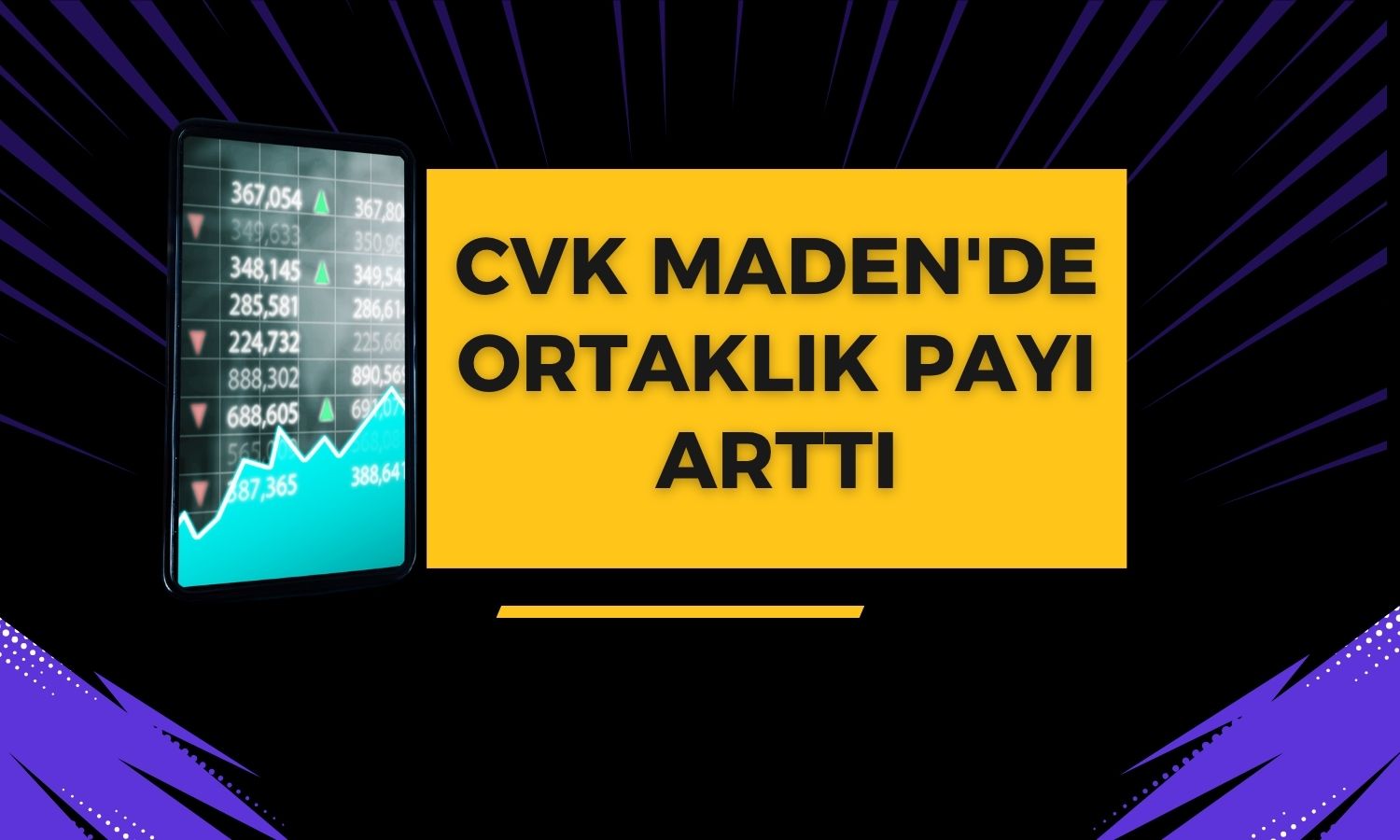 CVK Maden’de Hüseyin Çevik payını yüzde 70,09’a çıkardı