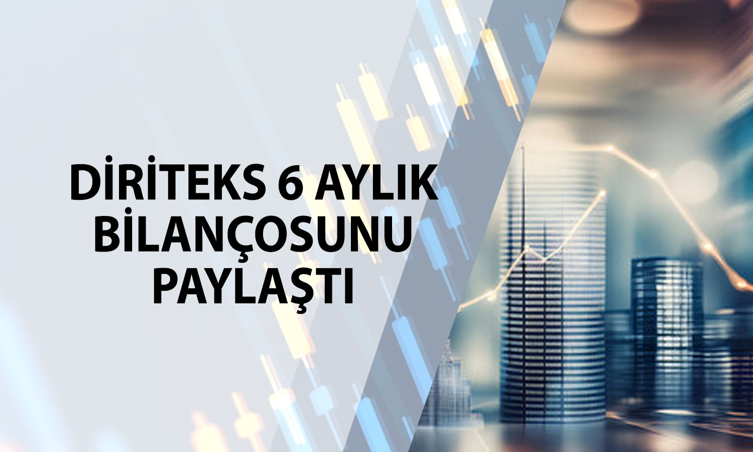 Diriteks 2026’nın ilk yarısında 20 milyon TL zarar etti