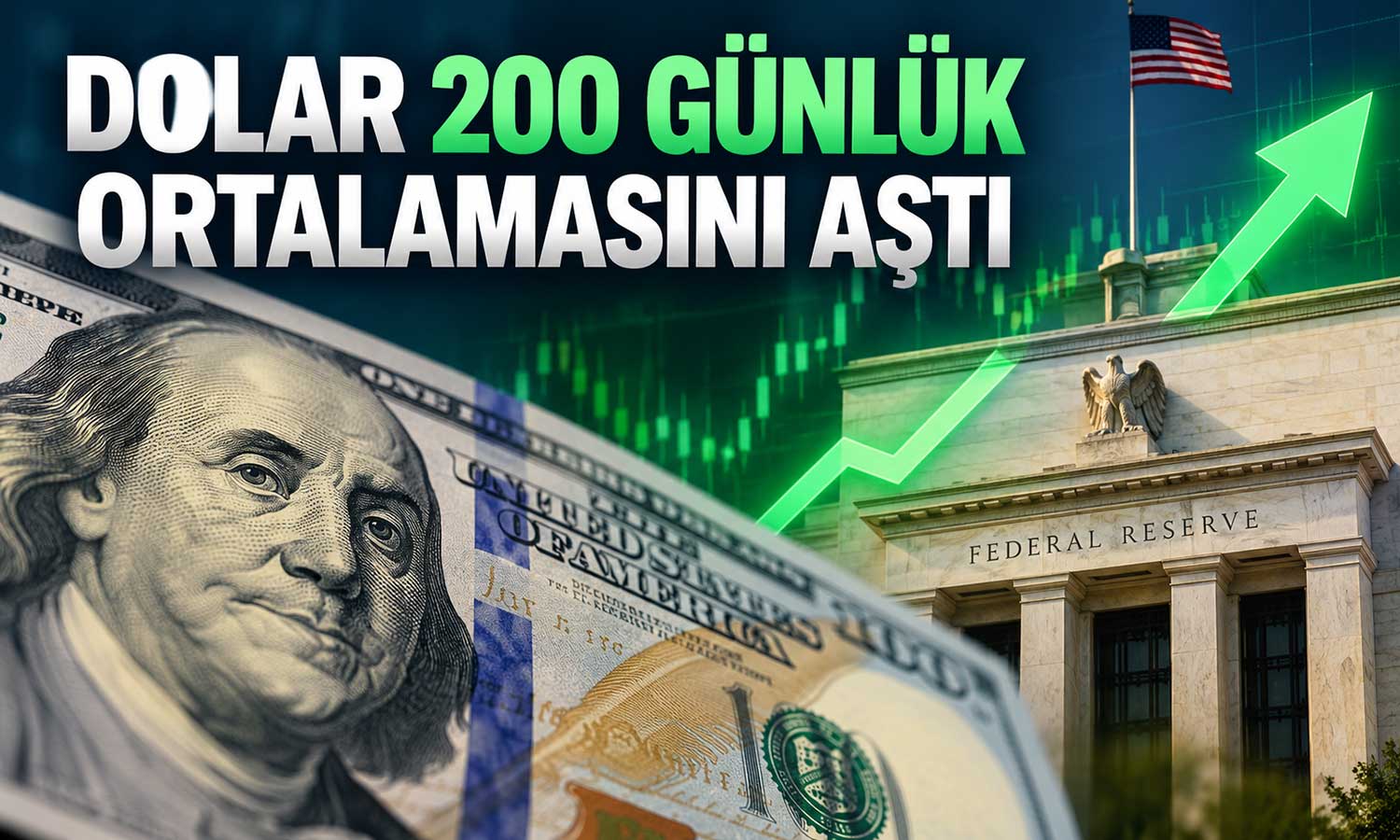 Dolar son üç ayın en güçlü haftasını yaşadı