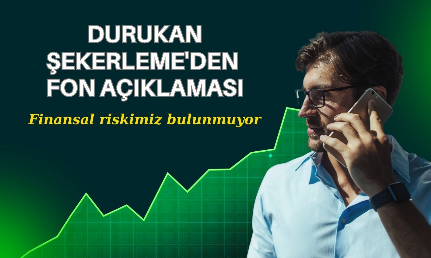 Durukan Şekerleme’den tasfiye edilen fonlara ilişkin açıklama