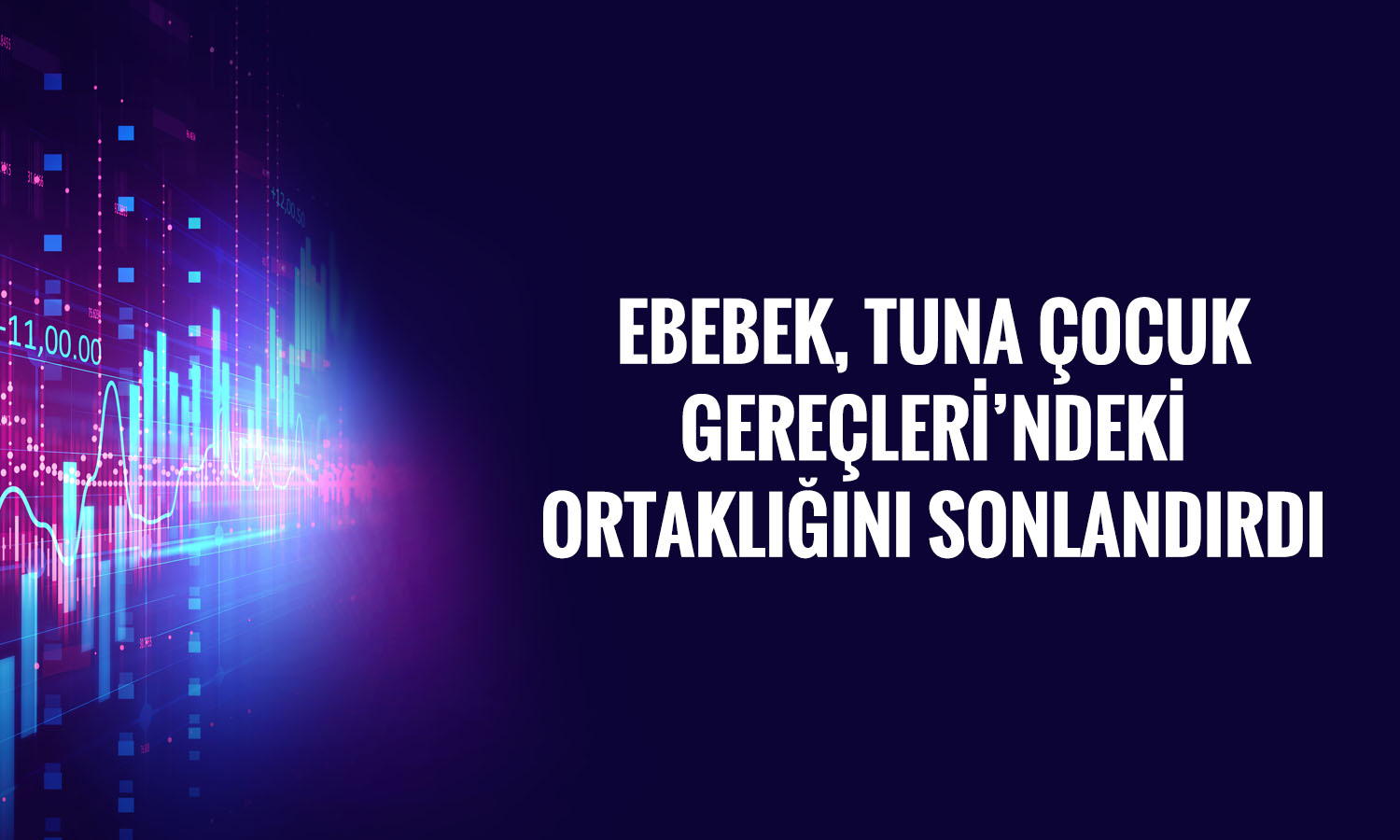 Ebebek, Tuna Çocuk’taki paylarının tamamını sattı