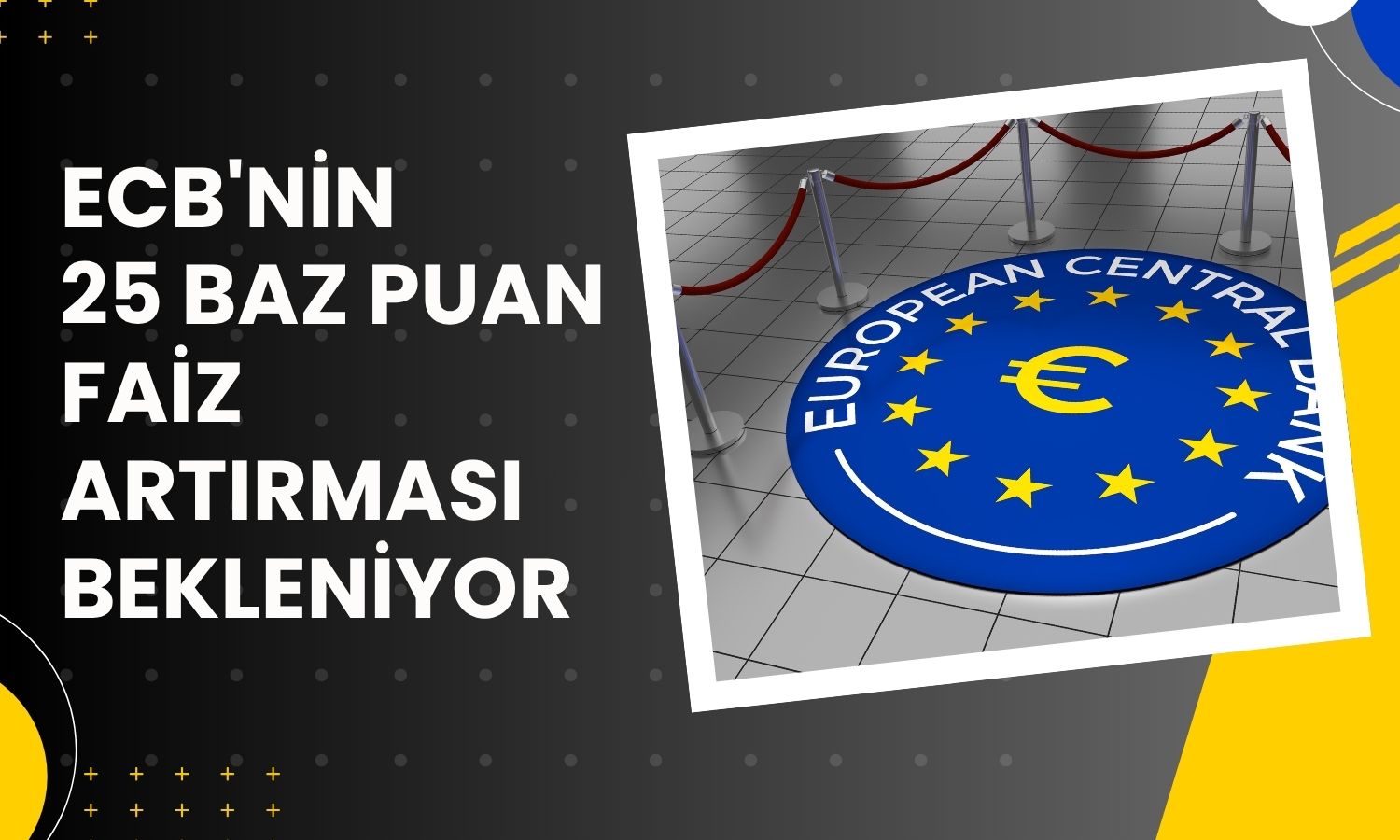 ECB faiz artıracak, gözler gelecek adımlara çevrildi