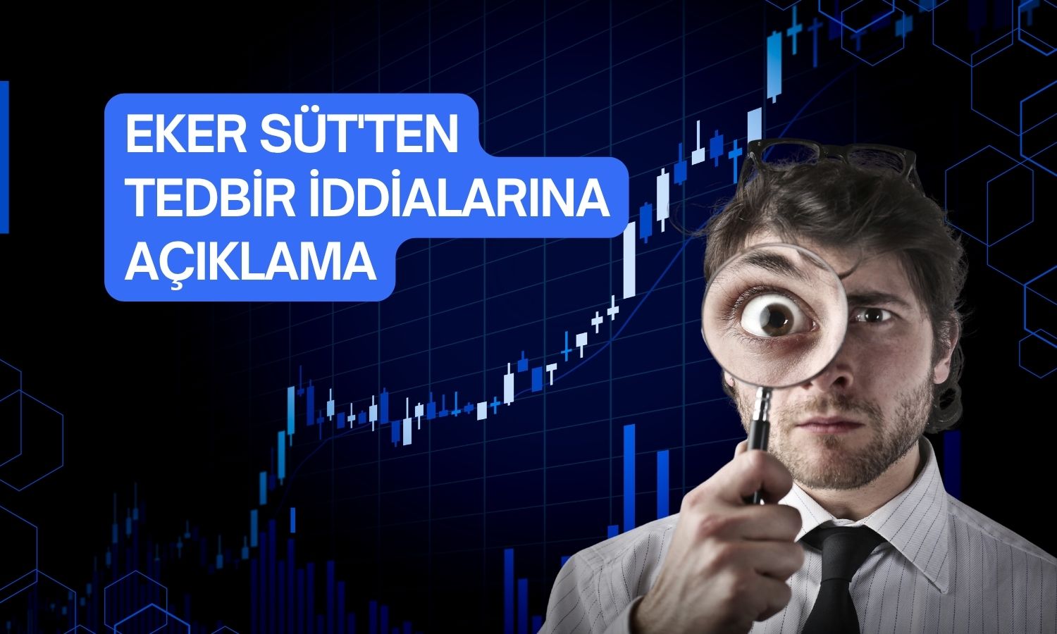 Eker Süt’ten malvarlığı tedbirlerine ilişkin açıklama