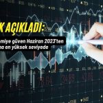 Ekonomiye güven 3 yıldan uzun sürenin en yükseğinde
