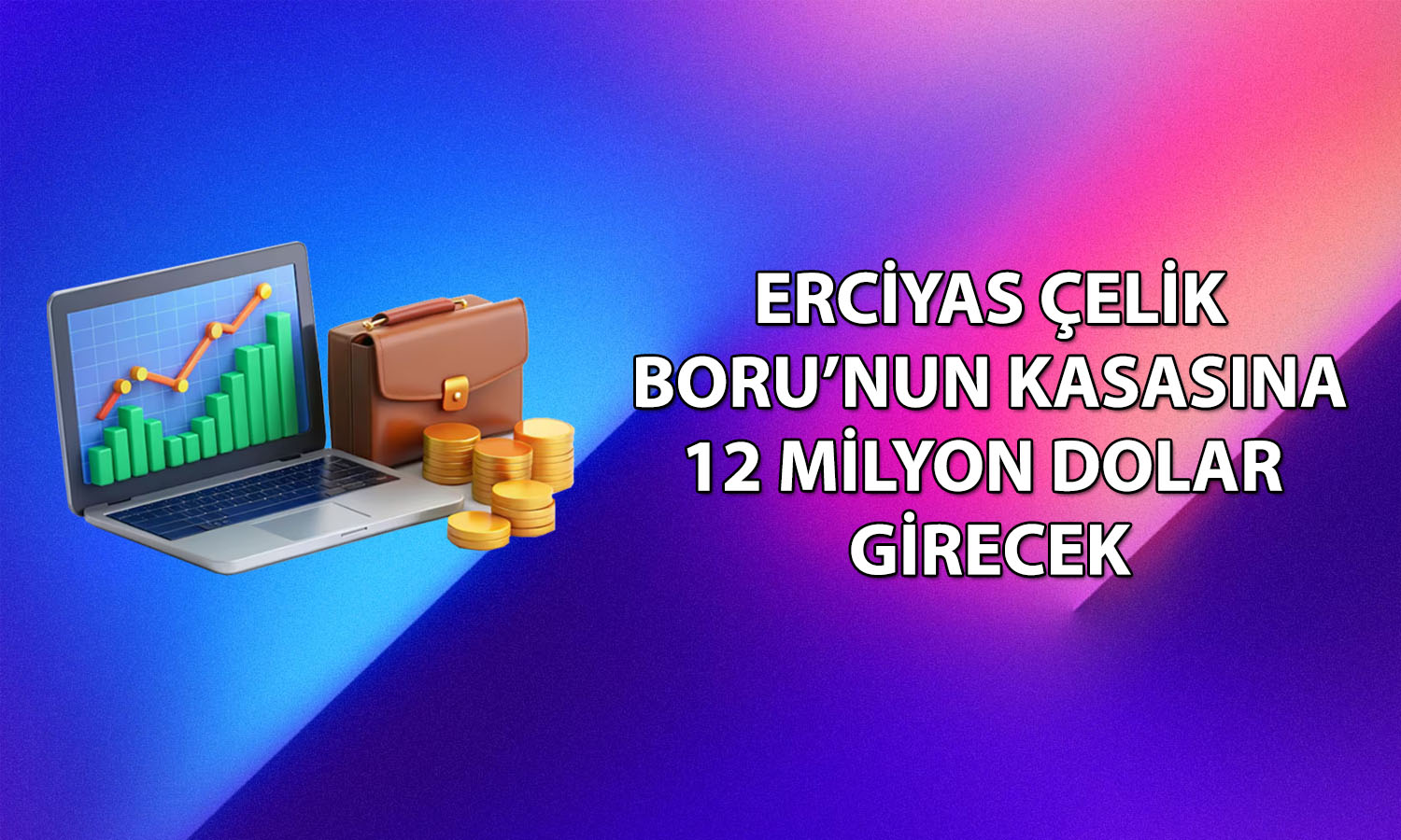 Erciyas Çelik Boru (ERCB) MSB projesini üstlendi