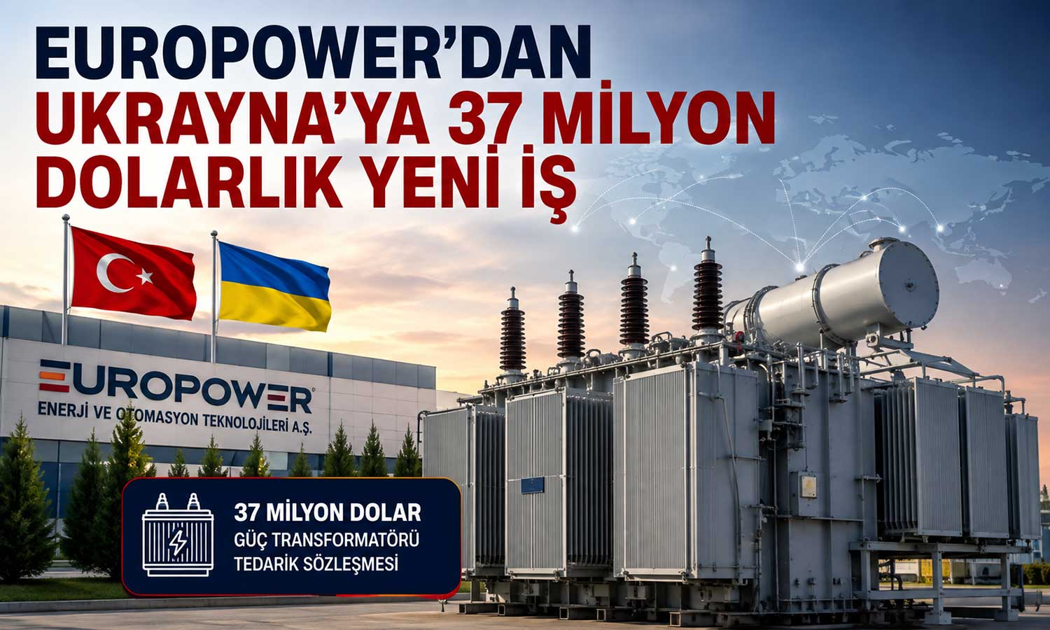 Europower, Ukrayna enerji altyapısı için üretime başlıyor