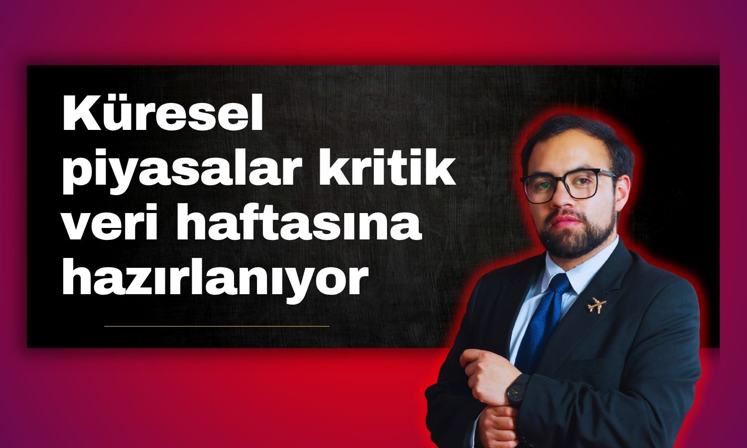 Eylül’ün son haftasında gözler kritik verilerde
