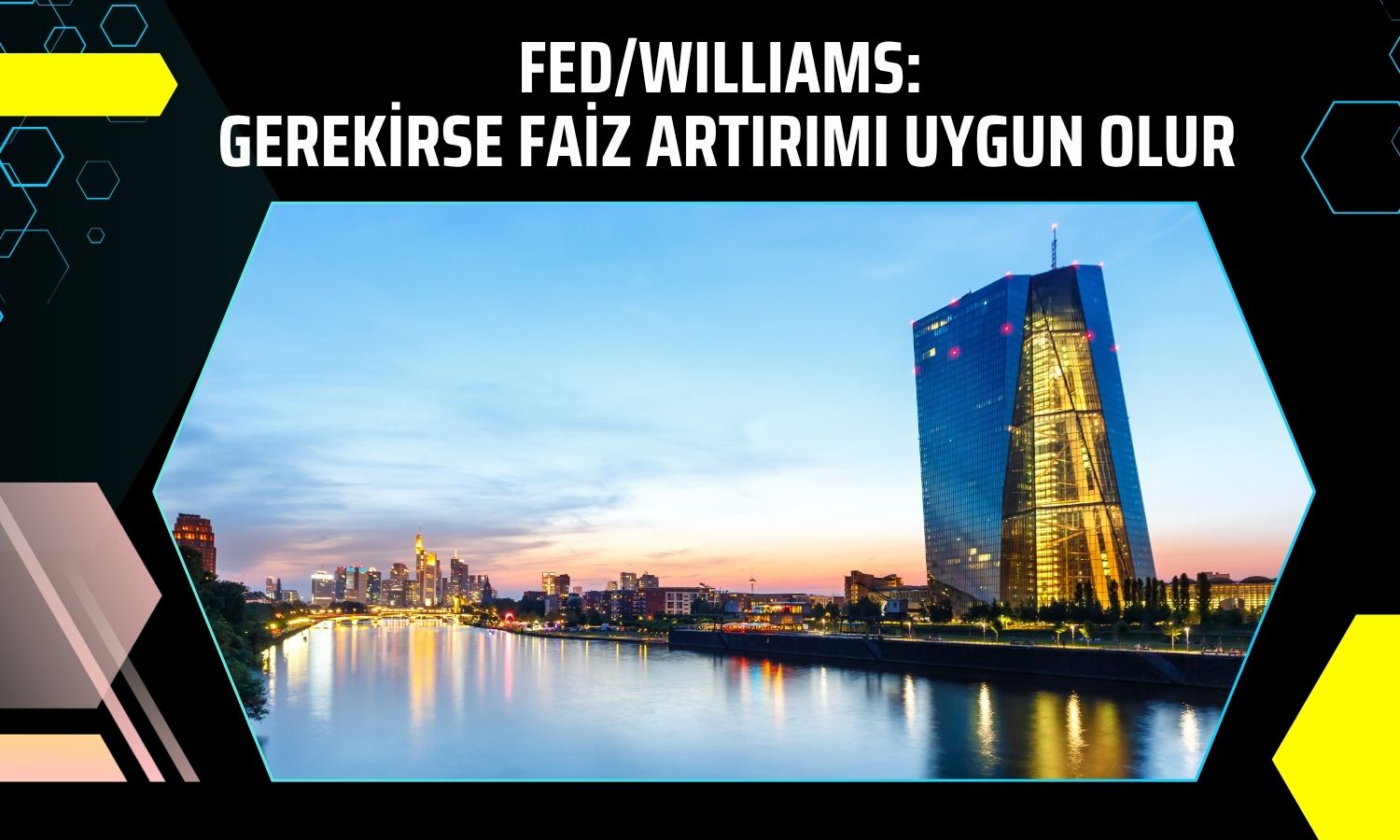 FED’den enflasyona bağlı faiz artırımı mesajı