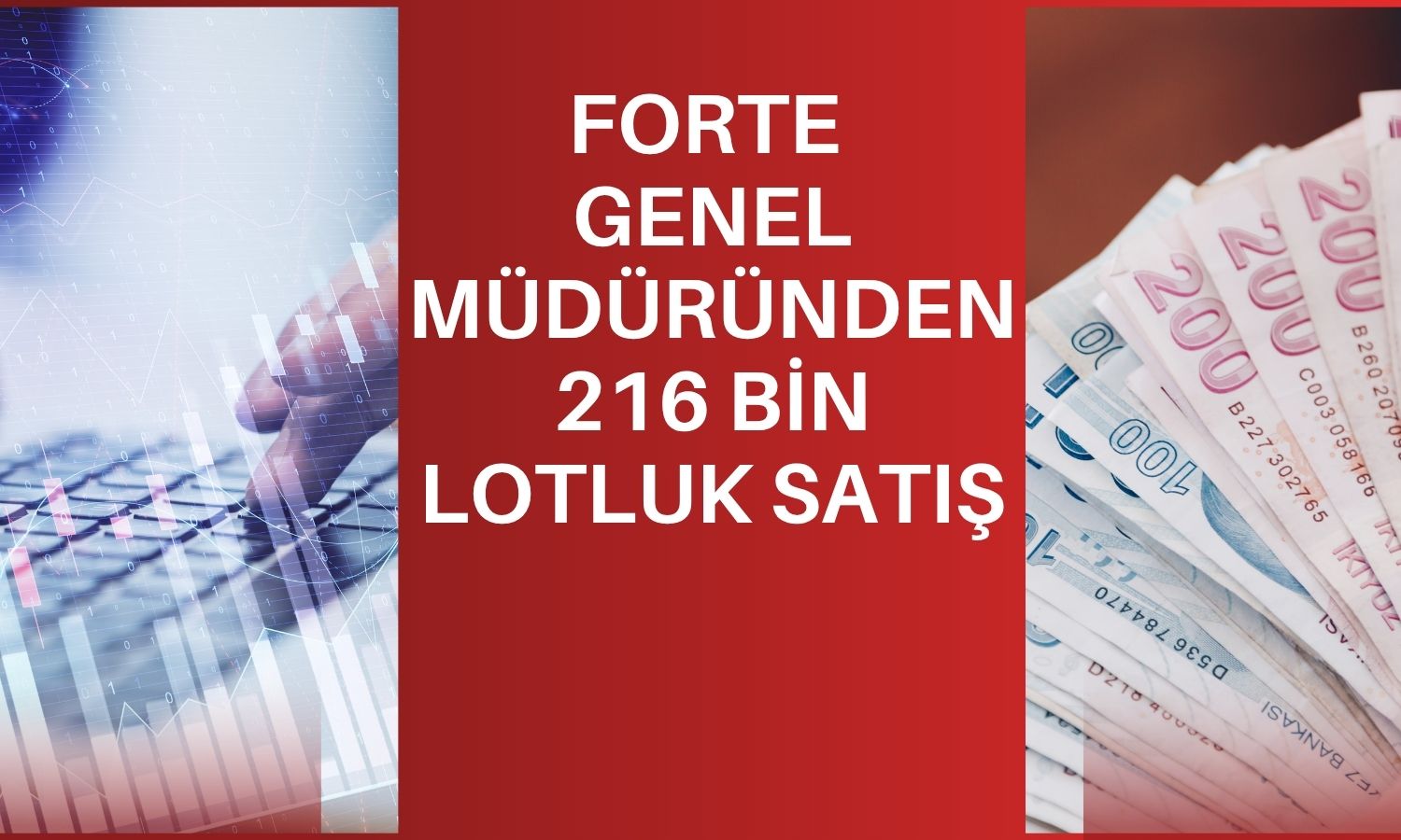 FORTE’de 216 bin TL nominal pay satışı