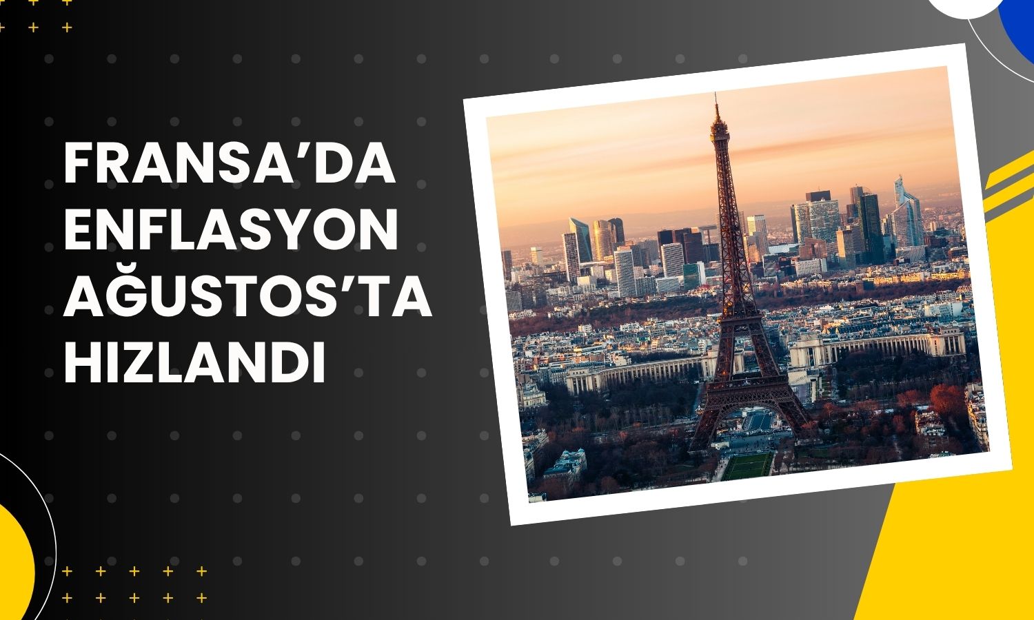 Fransa’da enflasyon üç ayın en yüksek seviyesine çıktı