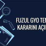Fuzul GYO 405 milyon TL zarara işaret etti: Temettü verecek mi?