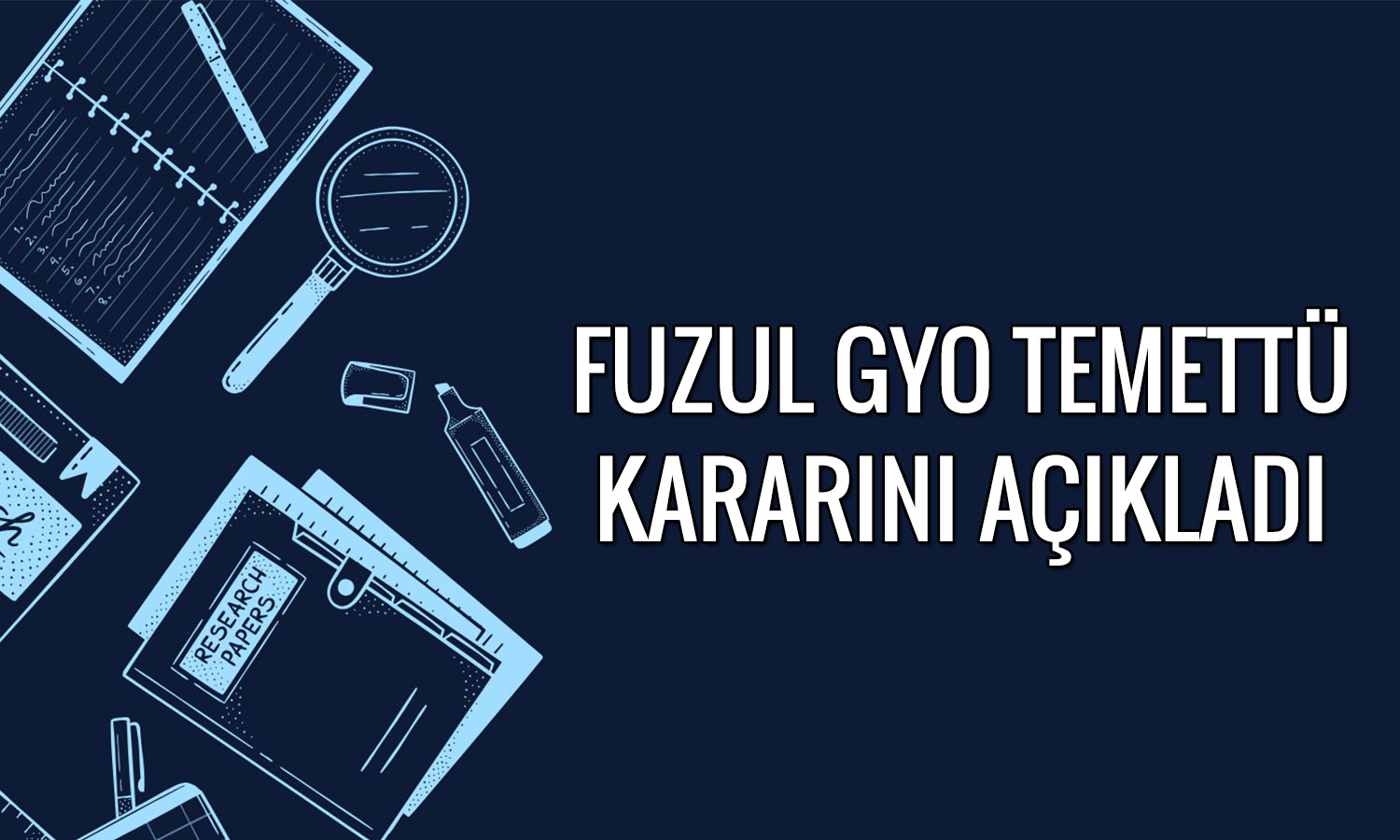 Fuzul GYO 405 milyon TL zarara işaret etti: Temettü verecek mi?