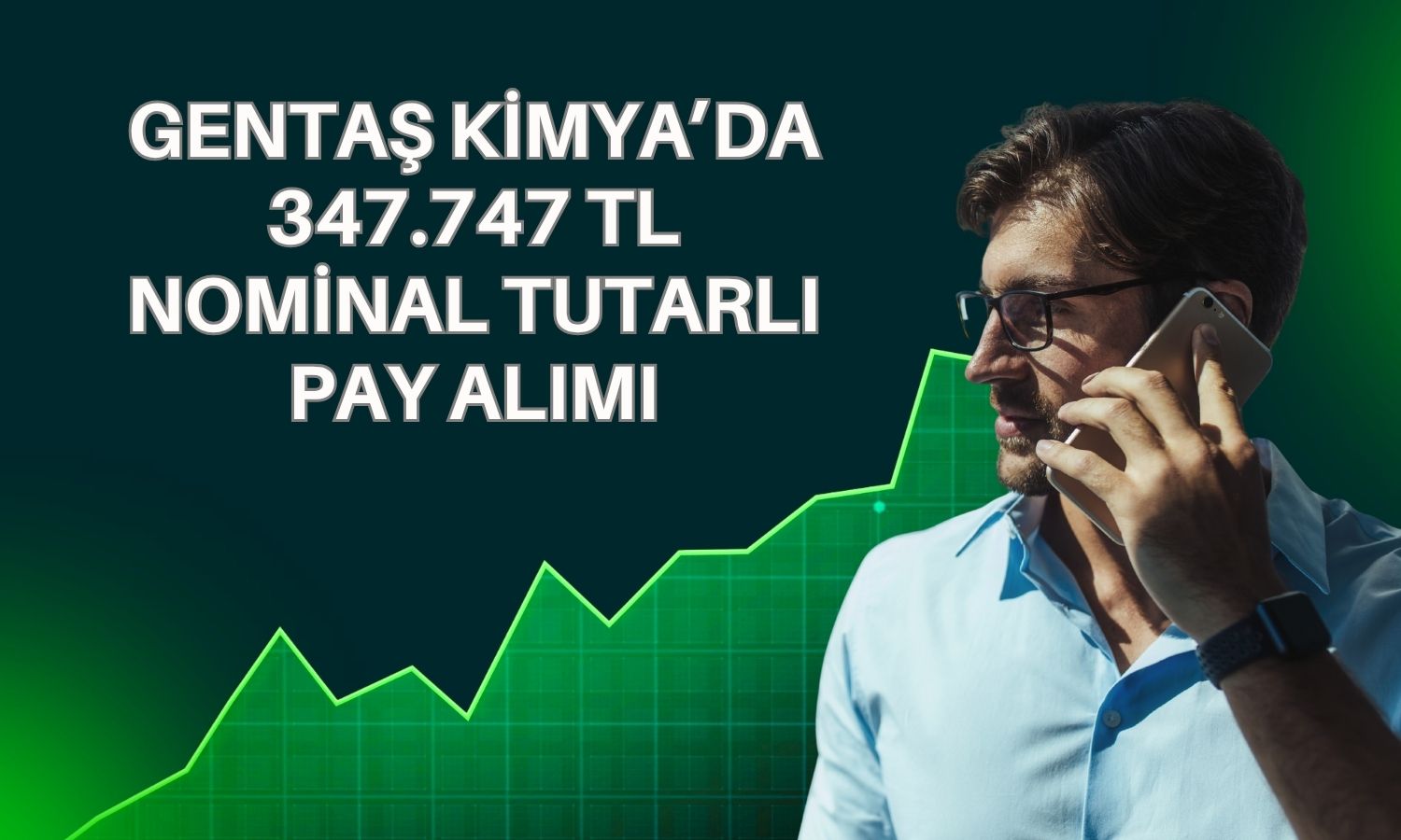 Gentaş Kimya’da pay alımı sonrası oran yüzde 30,179 oldu