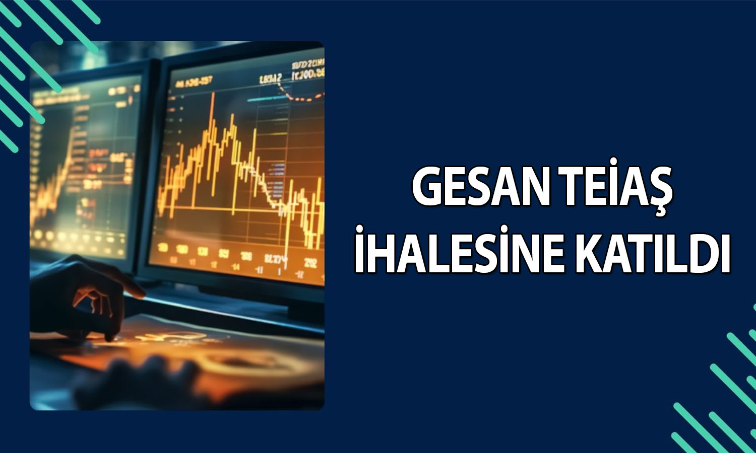GESAN, TEİAŞ ihalesinde 497,7 milyon TL teklif verdi