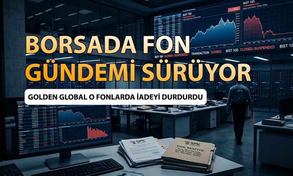 Golden Global’in 3 fonunda işlemler geçici olarak kapandı