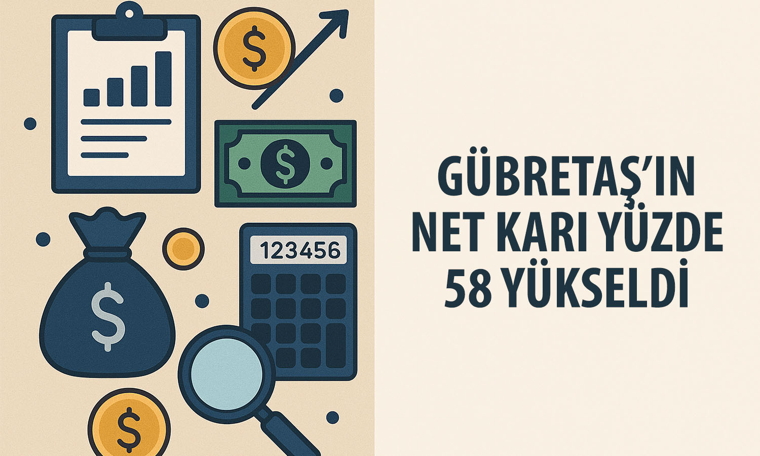 Gübretaş’ın (GUBRF) net karı 4,7 milyar TL’ye ulaştı