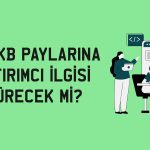 Halk Bankası için hikaye güçleniyor: Hedef fiyat açıklandı