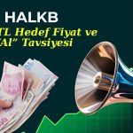HALKB’de yüzde 122 getiri fırsatı: Yeni bir hikaye başlıyor