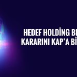 Hedef Holding’den yüzde 100 bedelli hamlesi