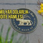 Hindistan Merkez Bankası’ndan 20 milyar dolarlık likidite hamlesi